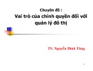 Bài giảng Chuyên đề: Vai trò của Chính quyền đối với quản lý đô thị