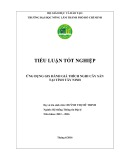 Tiểu luận tốt nghiệp Hệ thống thông tin địa lý: Ứng dụng GIS đánh giá thích nghi cây sắn tại tỉnh Tây Ninh