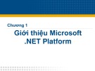 Bài giảng Chuyên đề C#: Chương 1 - Giới thiệu Microsoft.NET Platform