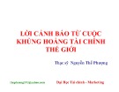 Bài giảng Lời cảnh báo từ cuộc khủng hoảng tài chính thế giới