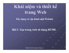 Bài giảng Khái niệm và thiết kế trang Web - Xây dựng và vận hành một Website: Bài 3 - Tạo trang web sử dụng HTML