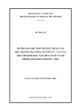 Luận văn Thạc sĩ Giáo dục học: Hướng dẫn HS trường Trung cấp học chương “Hạt nhân nguyên tử” – Vật lí 12 theo mô hình Học tập trên cơ sở vấn đề (Problem Based Learning - PBL)