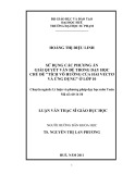 Luận văn Thạc sĩ Giáo dục học: Sử dụng các phương án giải quyết vấn đề trong dạy học chủ đề "Tích vô hướng của hai vectơ và ứng dụng" ở lớp 10