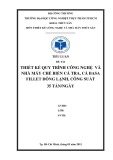 Tiểu luận môn Thiết kế công nghệ và nhà máy thủy sản: Thiết kế quy trình công nghệ và nhà máy chế biến cá Tra, cá Basa Fillet đông lạnh, công suất 35 tấn ngày