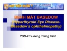 Bài giảng Bệnh mắt Basedow (Hyperthyroid Eye Disease- Basedow’s ophthalmopathy)