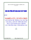 Báo cáo tổng kết khoa học và kỹ thuật: Nghiên cứu, tuyển chọn xây dựng hệ thống các giá trị văn hóa, lịch sử trên địa bàn đưa vào giảng dạy trong các trường học tỉnh Đồng Nai