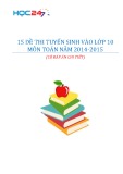 15 đề thi tuyển sinh lớp 10 môn Toán năm 2014-2015 (có đáp án chi tiết)