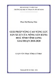 Luận văn Thạc sĩ Địa lý học: Giải pháp nâng cao năng lực sản xuất của nông sản hàng hóa tỉnh Vĩnh Long giai đoạn 2010-2020