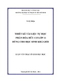 Luận văn Thạc sĩ Giáo dục học: Thiết kế tài liệu tự học phần Hóa hữu cơ lớp 11 dùng cho học sinh khá giỏi