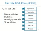 Bài giảng Hệ thống báo hiệu - Chương 3: Báo hiệu kênh chung (tt)