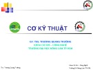 Bài giảng Cơ kỹ thuật: Chương 4 - ThS. Trương Quang Trường