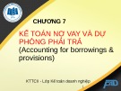 Bài giảng Kế toán tài chính II: Chương 7 - ĐH Kinh tế TP.HCM