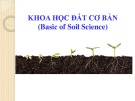 Bài giảng Khoa học đất cơ bản (Basic of Soil Science) - Chương 1: Giới thiệu khoa học đất