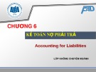 Bài giảng Kế toán tài chính: Chương 6 - ĐH Kinh tế TP. HCM