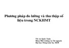 Bài giảng Phương pháp nghiên cứu khoa học môi trường - Chương 4: Phương pháp đo lường và thu thập số liệu trong nghiên cứu khoa học môi trường