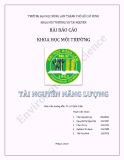 Bài báo cáo Khoa học môi trường: Tài nguyên năng lượng
