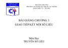 Bài giảng môn học Truyền số liệu: Chương 3 (phần 1) - CĐ Kỹ thuật Cao Thắng