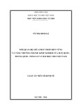 Luận án Tiến sĩ Kinh tế: Mối quan hệ giữa phát triển bền vững và tăng trưởng nhanh: Kinh nghiệm của Hàn Quốc, Trung Quốc, Thái Lan và bài học cho Việt Nam