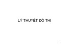 Bài giảng Lý thuyết đồ thị - Học viện Kỹ thuật Quân sự