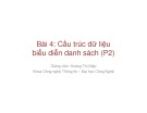 Bài giảng Cơ sở dữ liệu giải thuật: Bài 4 - Cấu trúc dữ liệu biểu diễn danh sách (Phần 2)