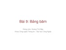 Bài giảng Cơ sở dữ liệu giải thuật: Bài 9 - Bảng băm