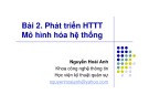 Bài giảng Bài 2: Phát triển HTTT mô hình hóa hệ thống