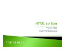 Bài giảng Thiết kế Web: Chương 3 - HTML cơ bản