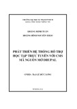 Khóa luận tốt nghiệp: Phát triển hệ thống hỗ trợ học tập trực tuyến với CMS mã nguồn mở Drupal