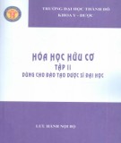  hóa học hữu cơ (tập 2 - sách dùng cho đào tạo dược sỹ đại học): phần 1