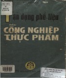  tận dụng phế liệu của công nghiệp thực phẩm: phần 1