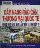  cẩm nang rào cản thương mại quốc tế đối với mặt hàng nông lâm thủy sản xuất khẩu của việt nam: phần 2