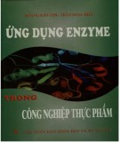  Ứng dụng enzyme trong công nghiệp thực phẩm: phần 1