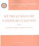  kỹ thuật bào chế và sinh học dược các loại thuốc (tập 1 - sách dùng cho đào tạo dược sỹ Đại học): phần 2