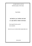 Tóm tắt Luận án Tiến sĩ Công nghệ thông tin: Mô phỏng quá trình ghi nhớ của hệ thống nơron sinh học