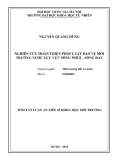 Tóm tắt Luận án Tiến sĩ Khoa học môi trường: Nghiên cứu hoàn thiện pháp luật bảo vệ môi trường nước lưu vực sông Nhuệ-sông Đáy