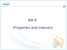 Bài giảng C# và môi trường Donet - Bài 8: Properties and indexers