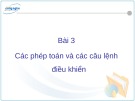 Bài giảng C# và môi trường Donet - Bài 3: Các phép toán và các câu lệnh điều khiển