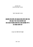 Luận án Tiến sĩ Y học: Nghiên cứu mối liên quan giữa biểu hiện tim với mục tiêu theo khuyến cáo ESC-EASD ở bệnh nhân đái tháo đường týp 2 có tăng huyết áp