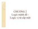 Bài giảng Hệ chuyên gia – Chương 2.2: Logic mệnh đề - Logic vị từ cấp một