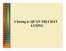 Bài giảng Quản trị kinh doanh: Chương 6 - ThS. Lê Văn Hòa
