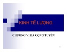 Bài giảng Kinh tế lượng - Chương 6: Đa cộng tuyến (2015)