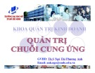 Bài giảng Quản trị chuỗi cung ứng: Chương 5 - ThS. Ngô Thị Phương Anh