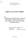 Khóa luận tốt nghiệp: Giải pháp hạn chế rủi ro cho vay đối với khách hàng cá nhân tại Ngân hàng Nông nghiệp và Phát triển Nông thôn chi nhánh Láng Hạ