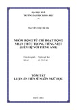 Tóm tắt Luận án Tiến sĩ Ngôn ngữ học: Nhóm động từ chỉ hoạt động nhận thức trong tiếng Việt (liên hệ với tiếng Anh)