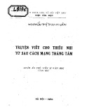 Tóm tắt Luận án phó Tiến sĩ Văn học: Truyện viết cho thiếu nhi từ sau cách mạng tháng tám
