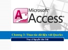 Bài giảng Chương 3: Thao tác dữ liệu với Queries