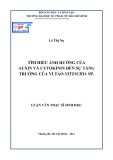 Luận văn Thạc sĩ Sinh học: Tìm hiểu ảnh hưởng của auxin và cytokinin đến sự tăng trưởng của vi tảo Nitzschia sp.