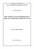 Luận án Tiến sĩ Địa lí: Phát triển du lịch tỉnh Bình Thuận trên quan điểm phát triển bền vững
