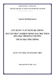 Luận văn Thạc sĩ Giáo dục học: Xây dựng và sử dụng hệ thống bài tập thực nghiệm trong dạy học phần Hóa học phi kim ở trường trung học phổ thông