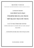 Luận văn Thạc sĩ Khoa học giáo dục: Giải pháp ngăn chặn tình hình trẻ em lang thang trên địa bàn thị xã Sóc Trăng